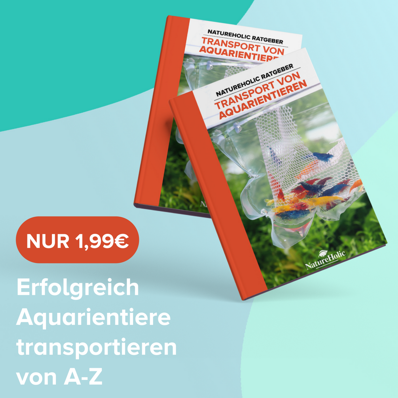 Natureholic Ratgeber - Transport von Aquarientieren - Ebook
